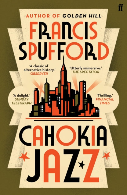 Cahokia Jazz — Francis Spufford