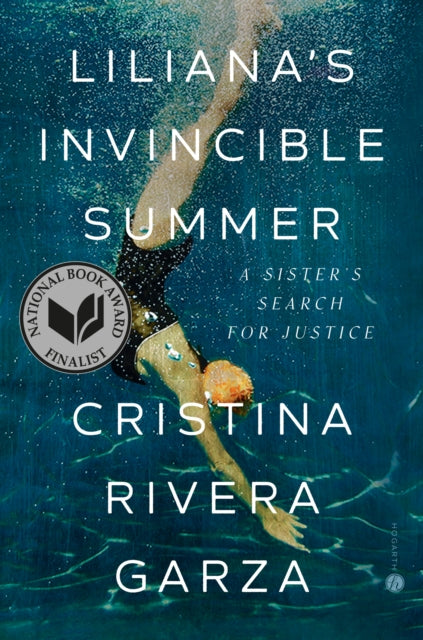 Liliana's Invincible Summer — Cristina Rivera Garza