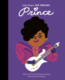 Little People, Big Dreams: Prince — Maria Isabel Sanchez Vegara