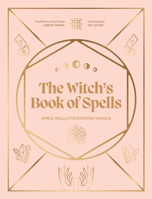 The Witch's Book of Spells — Lindsay Squire