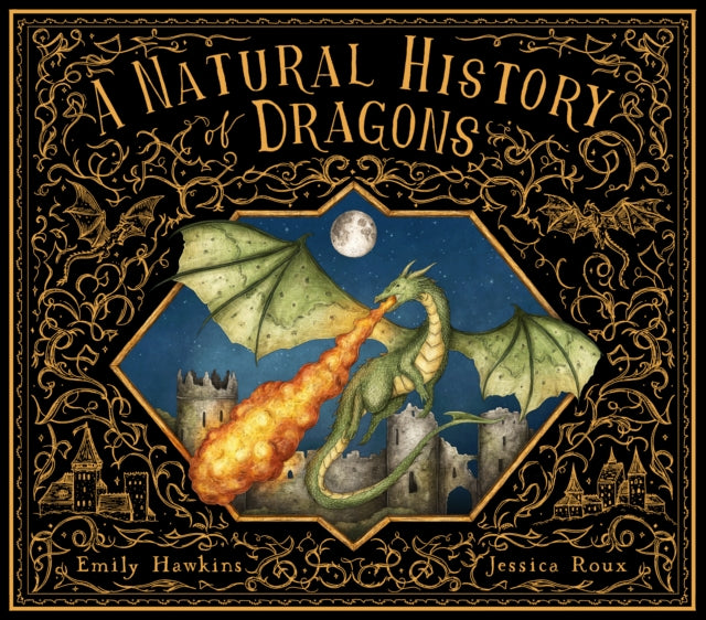 A Natural History of Dragons — Emily Hawkins & Jessica Roux