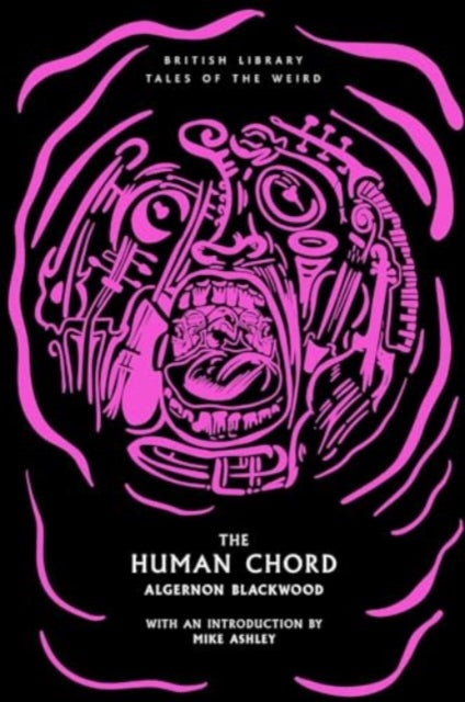 The Human Chord — Algernon Blackwood