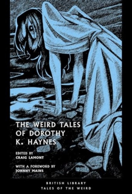 The Weird Tales of Dorothy K. Haynes — ed. Craig Lamont