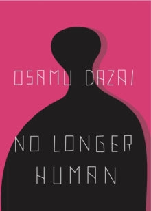 No Longer Human — Osamu Dazai