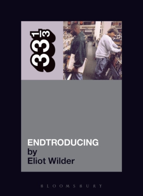 DJ Shadow's Endtroducing — Eliot Wilder