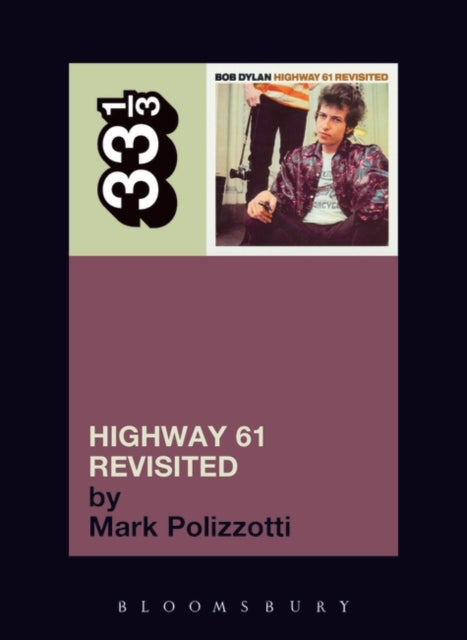 Highways 61 Revisited — Mark Polizzotti