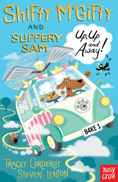 Shifty McGifty and Slippery Sam: Up, Up and Away! — Tracey Corderoy