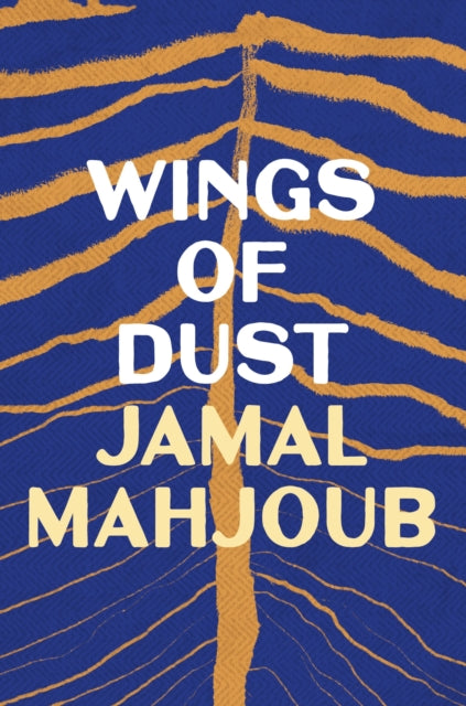 Wings of Dust — Jamal Mahjoub