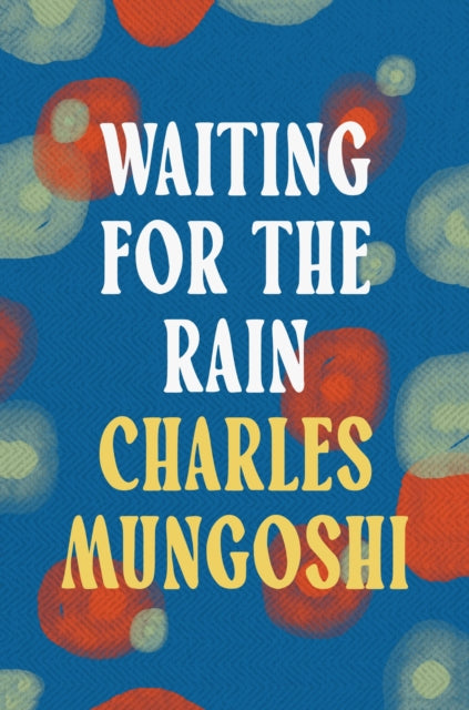 Waiting for the Rain — Charles Mungoshi