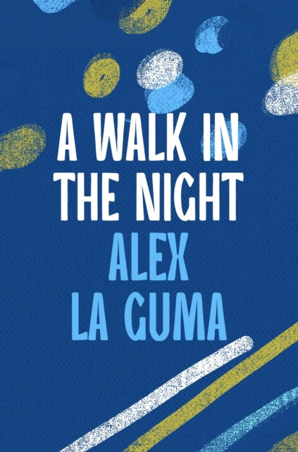 A Walk in the Night — Alex La Guma