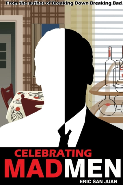 Celebrating Mad Men — Eric San Juan