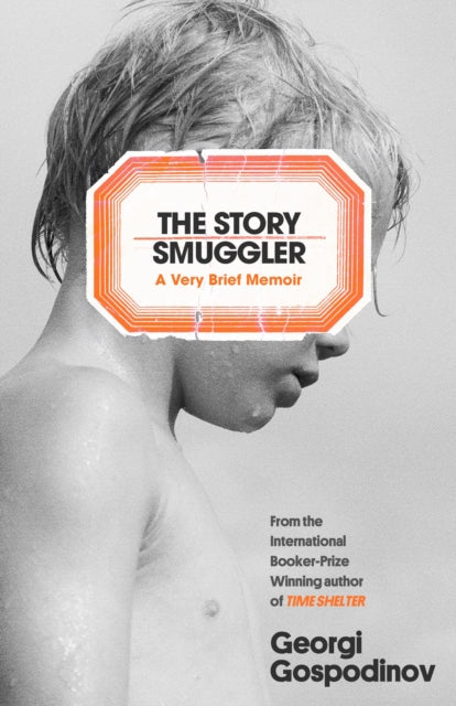 The Story Smuggler — Georgi Gospodinov