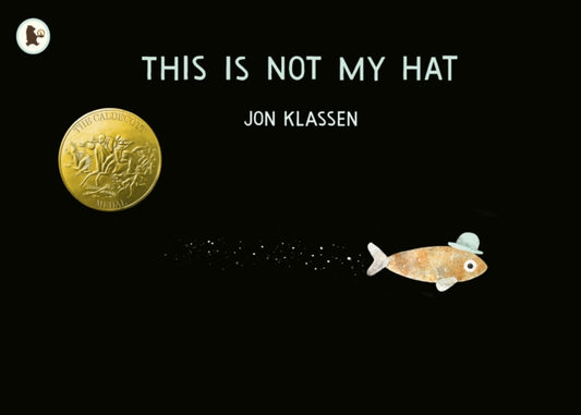 This is Not My Hat — Jon Klassen