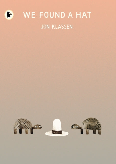 We Found A Hat — Jon Klassen