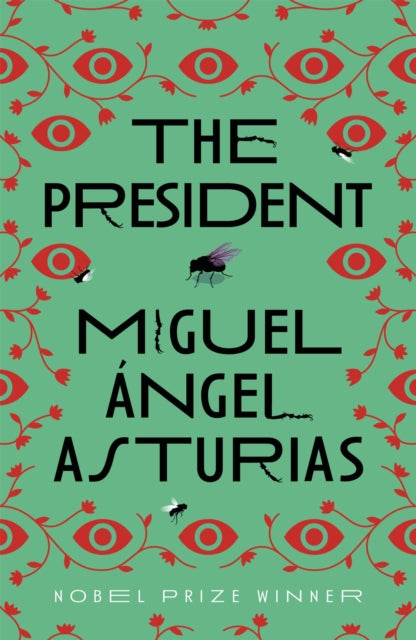 The President — Miguel Angel Asturias