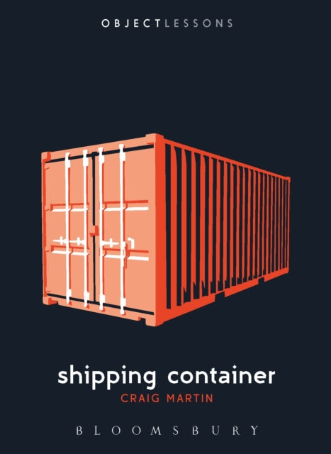 Object Lessons: Shipping Container — Craig Martin