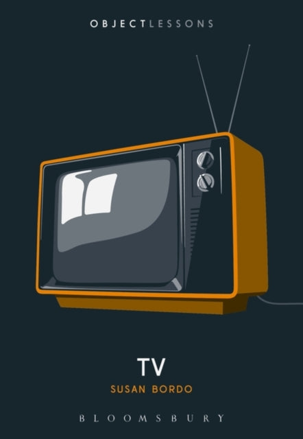 Object Lessons: TV — Susan Bordo