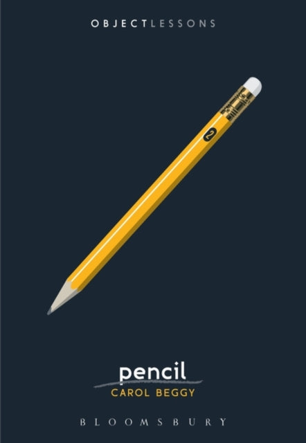 Object Lessons: Pencil — Carol Beggy