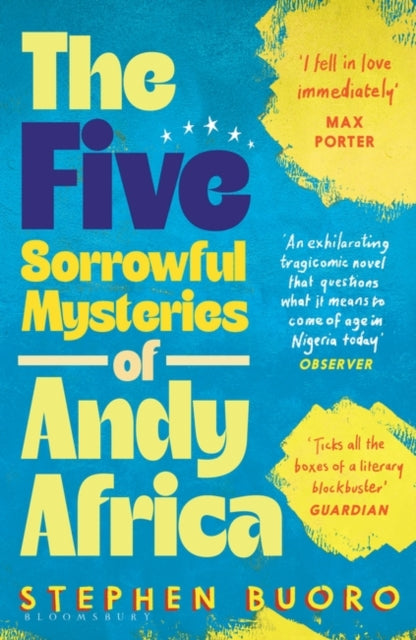 The Five Sorrowful Mysteries of Andy Africa — Stephen Buoro