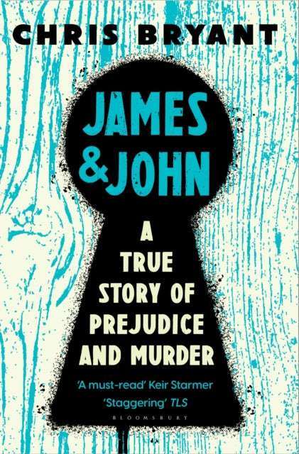 James and John: A True Story of Prejudice and Murder  — Chris Bryant