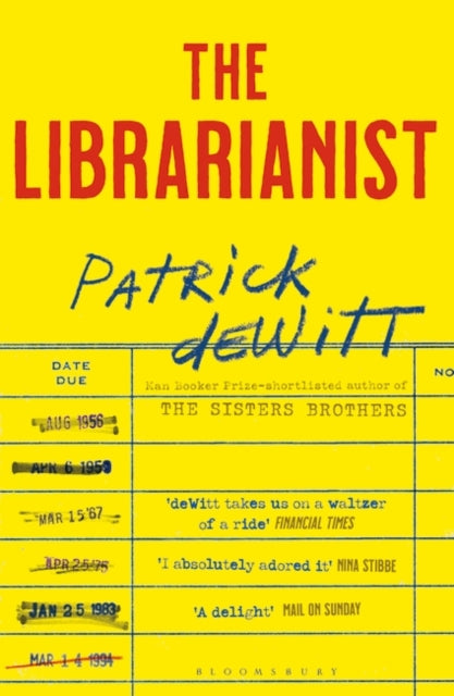 The Librarianist — Patrick deWitt