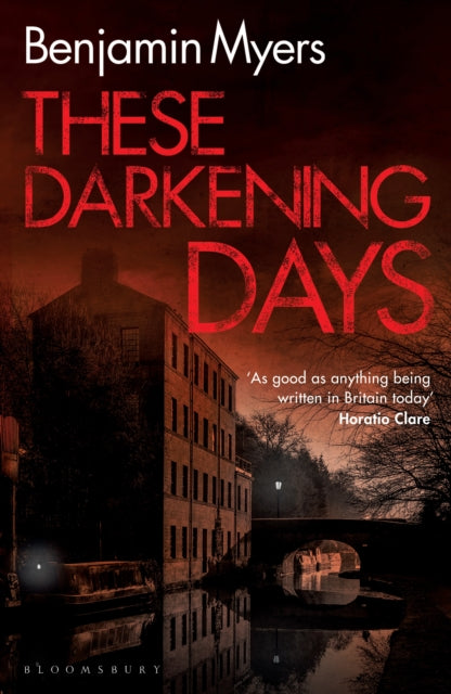 These Darkening Days — Benjamin Myers