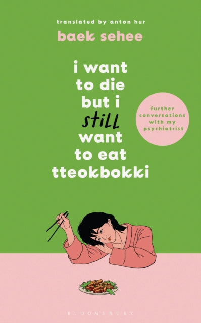 I Want To Die But I Still Want To Eat Tteokbokki — Baek Sehee