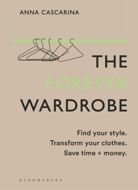 The Forever Wardrobe — Anna Cascarina