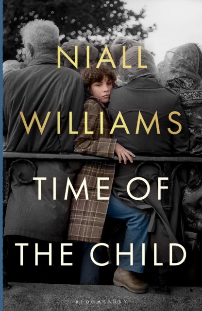 Time of the Child — Niall Williams