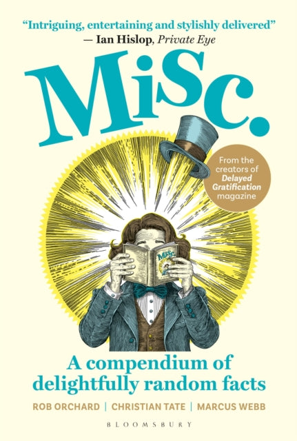 Misc: A Compendium of Delightfully Random Facts — Rob Orchard, Christian Tate, Marcus Webb