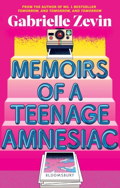 Memoirs of a Teenage Amnesiac — Gabrielle Zevin