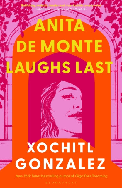 Anita De Monte Laughs Last — Xochitl Gonzalez