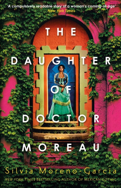 The Daughter of Doctor Moreau — Silvia Moreno-Garcia