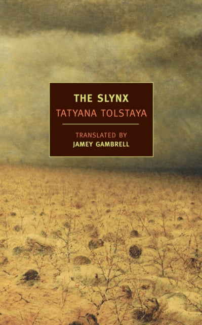 The Slynx — Tatyana Tolstaya