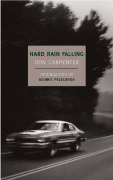 Hard Rain Falling — Don Carpenter
