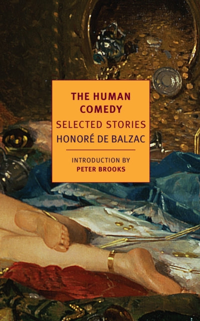 The Human Comedy: Selected Stories — Honore de Balzac