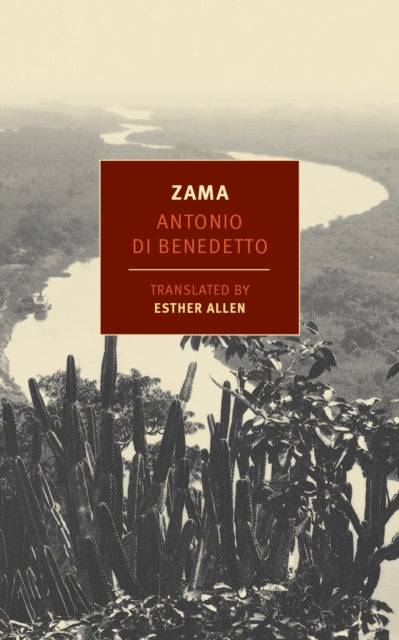 Zama — Antonio Di Benedetto