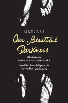 Our Beautiful Darkness — Ondjaki