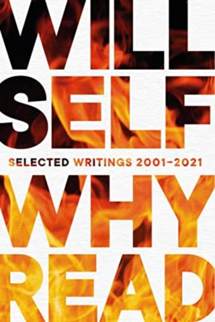 Why Read — Will Self