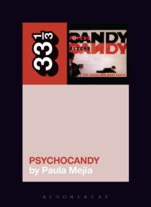 Psychocandy — Paula Mejia