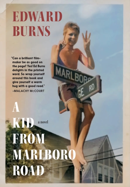 A Kid From Marlboro Road — Edward Burns