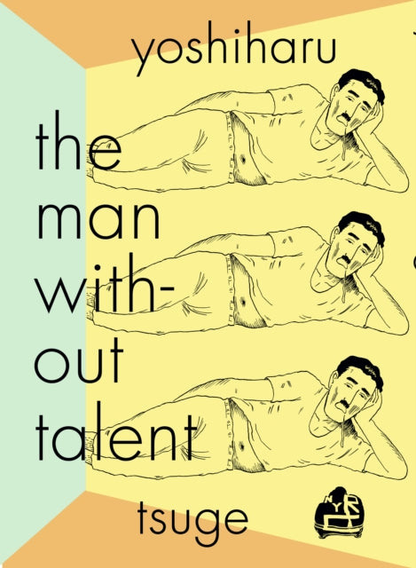 The Man Without Talent — Yoshiharu Tsuge