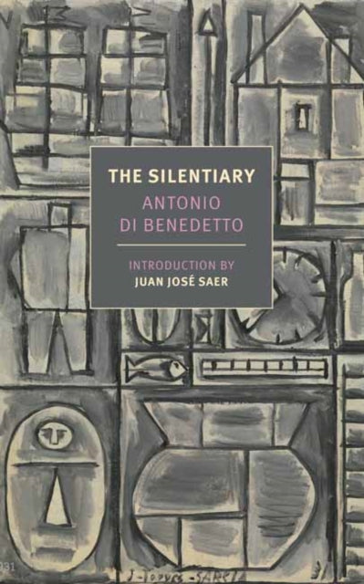 The Silentiary — Antonio di Benedetto
