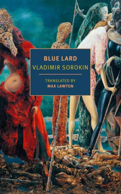 Blue Lard — Vladimir Sorokin