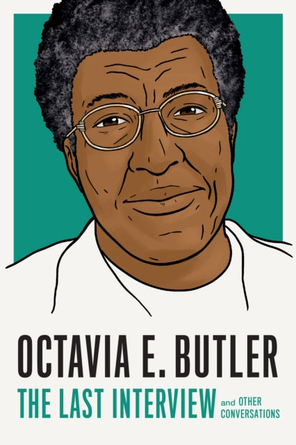 Octavia E. Butler: The Last interview