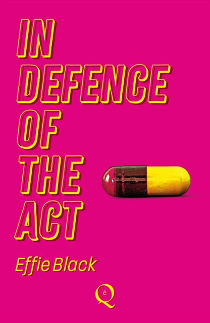 In Defence of the Act — Effie Black