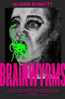 Brainwyrms — Alison Rumfitt