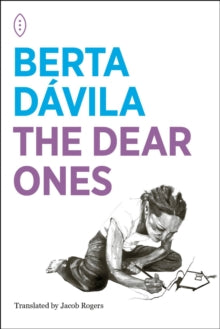 The Dear Ones — Berta Davila