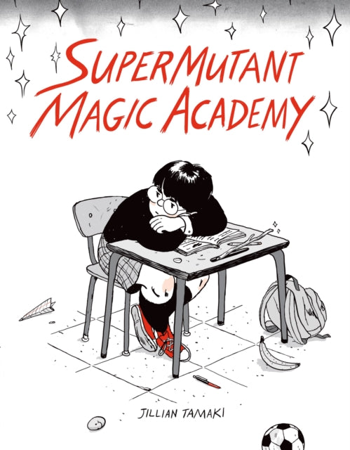 Super Mutant Magic Academy — Jillian Tamaki