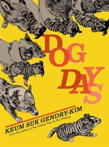 Dog Days — Keum Suk Gendry-Kim